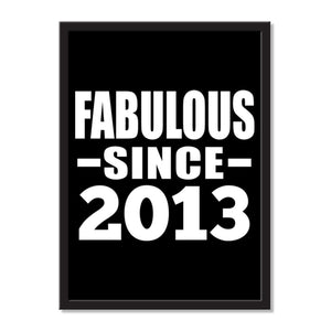 Fabulous Since 2013 - Portrait Frame Photo Tile
