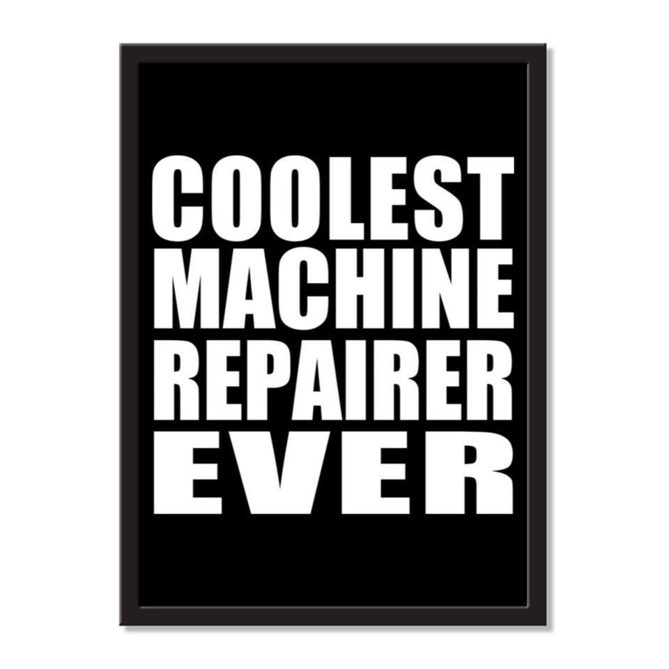 Coolest Machine Repairer Ever - Portrait Frame Photo Tile