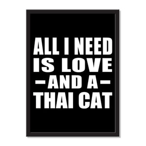 All I Need Is Love And A Thai Cat - Portrait Frame Photo Tile
