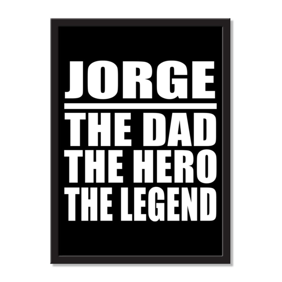 Jorge The Dad The Hero The Legend - Portrait Frame Photo Tile