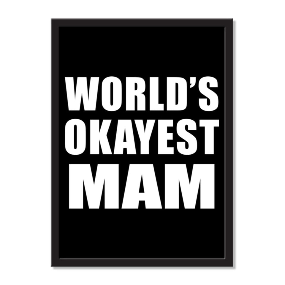 World's Okayest Mam - Portrait Frame Photo Tile