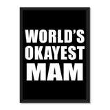 World's Okayest Mam - Portrait Frame Photo Tile