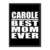Carole Best Mom Ever - Portrait Frame Photo Tile
