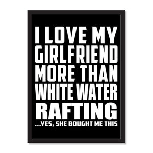 I Love My Girlfriend More Than White Water Rafting ...She Bought Me This - Portrait Frame Photo Tile