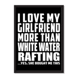 I Love My Girlfriend More Than White Water Rafting ...She Bought Me This - Portrait Frame Photo Tile