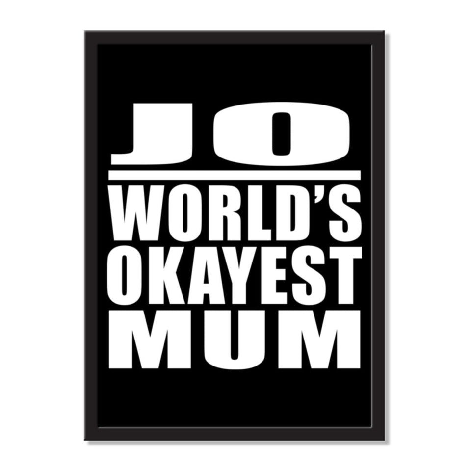 Jo World's Okayest Mum - Portrait Frame Photo Tile