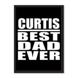 Curtis Best Dad Ever - Portrait Frame Photo Tile