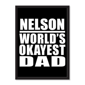 Nelson World's Okayest Dad - Portrait Frame Photo Tile