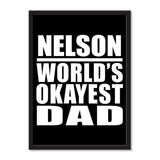Nelson World's Okayest Dad - Portrait Frame Photo Tile