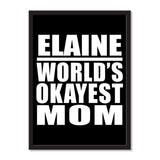 Elaine World's Okayest Mom - Portrait Frame Photo Tile