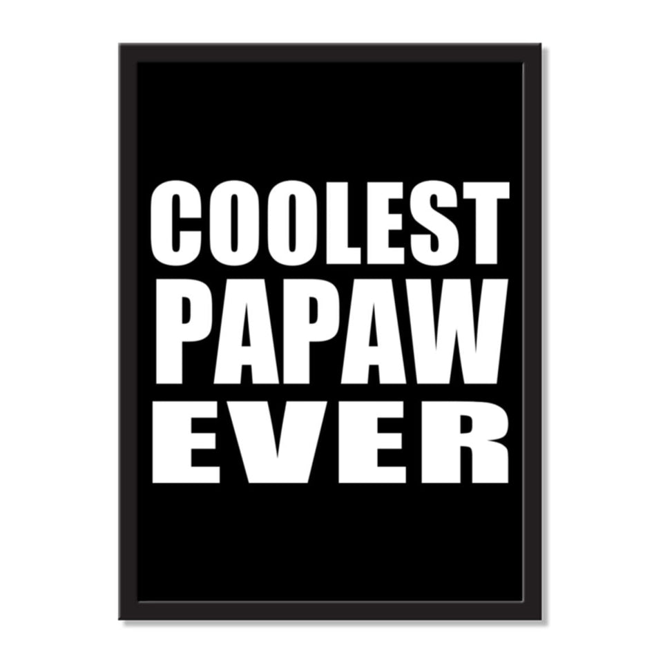 Coolest Papaw Ever - Portrait Frame Photo Tile