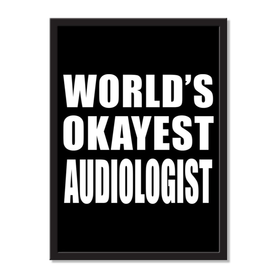 World's Okayest Audiologist - Portrait Frame Photo Tile