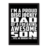 I'm A Proud Disc Jockey Dad Of A Freaking Awesome Son, He Bought Me This - Portrait Frame Photo Tile