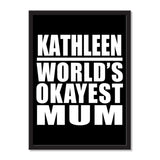 Kathleen World's Okayest Mum - Portrait Frame Photo Tile