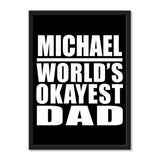 Michael World's Okayest Dad - Portrait Frame Photo Tile
