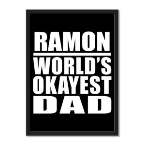 Ramon World's Okayest Dad - Portrait Frame Photo Tile