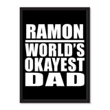 Ramon World's Okayest Dad - Portrait Frame Photo Tile