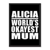 Alicia World's Okayest Mum - Portrait Frame Photo Tile