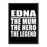 Edna The Mum The Hero The Legend - Portrait Frame Photo Tile