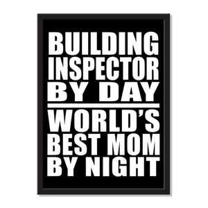 Building Inspector By Day World's Best Mom By Night - Portrait Frame Photo Tile