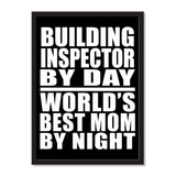 Building Inspector By Day World's Best Mom By Night - Portrait Frame Photo Tile