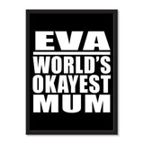 Eva World's Okayest Mum - Portrait Frame Photo Tile