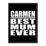 Carmen Best Mum Ever - Portrait Frame Photo Tile