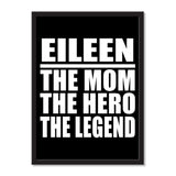 Eileen The Mom The Hero The Legend - Portrait Frame Photo Tile
