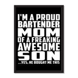 I'm A Proud Bartender Mom Of A Freaking Awesome Son, He Bought Me This - Portrait Frame Photo Tile