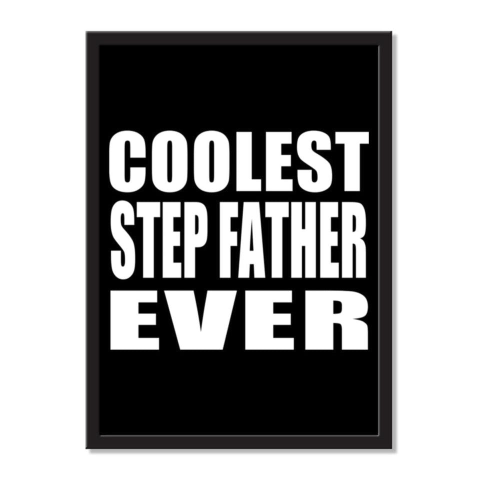 Coolest Step Father Ever - Portrait Frame Photo Tile