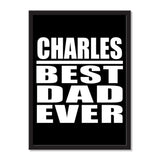 Charles Best Dad Ever - Portrait Frame Photo Tile