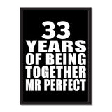 33 Years Of Being Together Mr Perfect - Portrait Frame Photo Tile