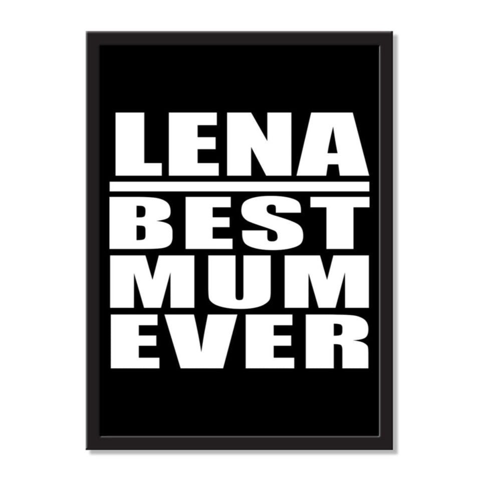 Lena Best Mum Ever - Portrait Frame Photo Tile