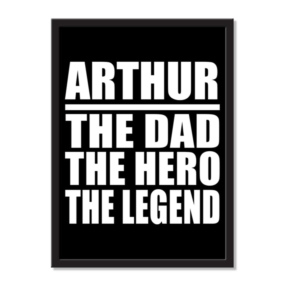 Arthur The Dad The Hero The Legend - Portrait Frame Photo Tile