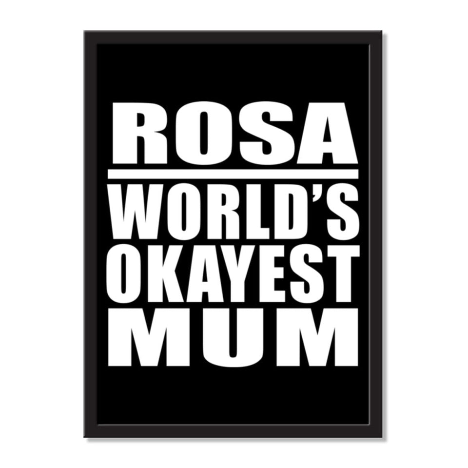 Rosa World's Okayest Mum - Portrait Frame Photo Tile