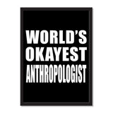 World's Okayest Anthropologist - Portrait Frame Photo Tile