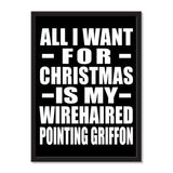 All I Want For Christmas Is My Wirehaired Pointing Griffon - Portrait Frame Photo Tile