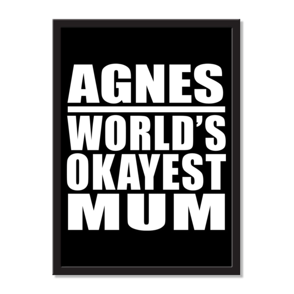 Agnes World's Okayest Mum - Portrait Frame Photo Tile