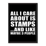 All I Care About Is Stamps And Like Maybe 3 People - Portrait Frame Photo Tile