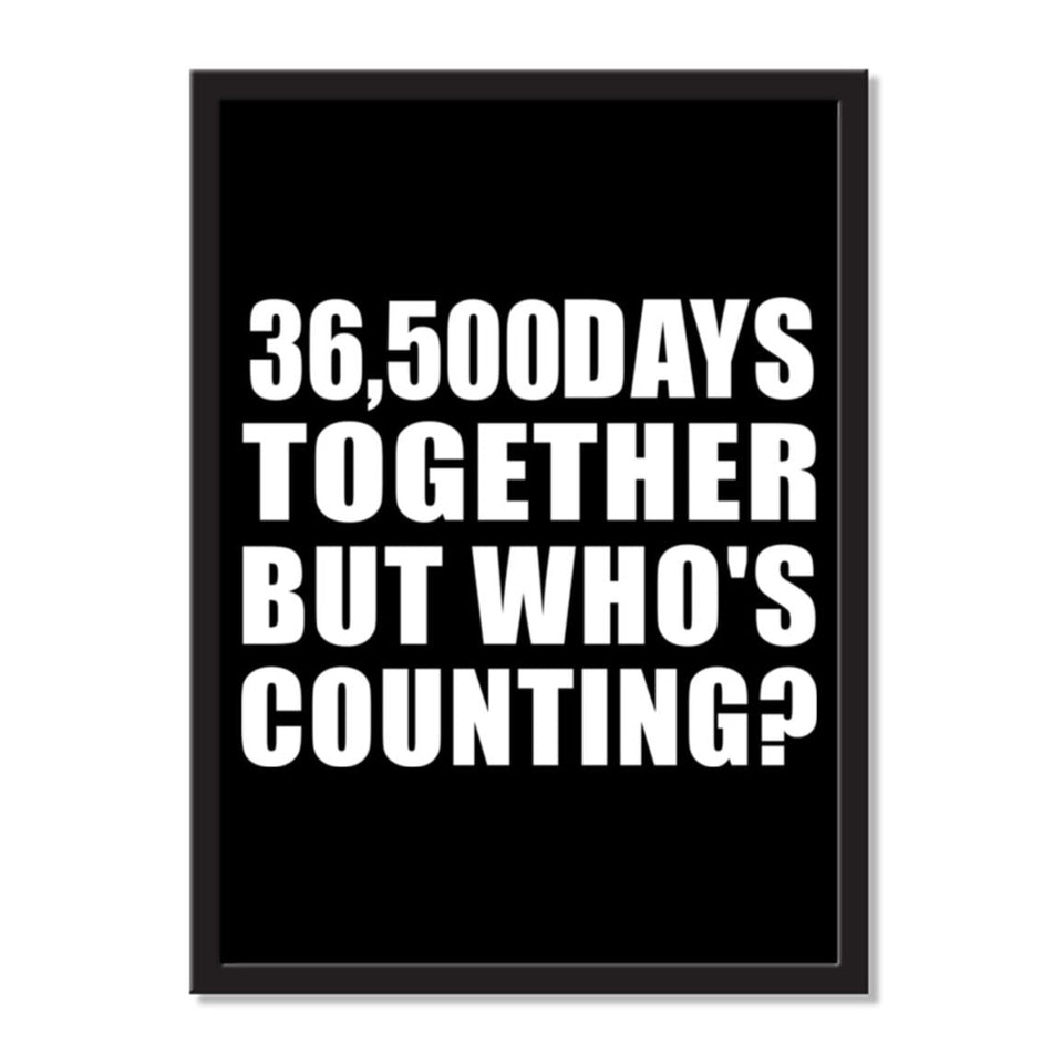 100th Anniversary 36,500 Days Together But Who's Counting - Portrait Frame Photo Tile