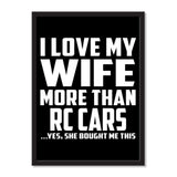 I Love My Wife More Than RC Cars ...Yes, She Bought Me This - Portrait Frame Photo Tile