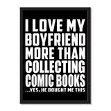 I Love My Boyfriend More Than Collecting Comic Books ...He Bought Me This - Portrait Frame Photo Tile