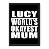 Lucy World's Okayest Mum - Portrait Frame Photo Tile