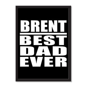 Brent Best Dad Ever - Portrait Frame Photo Tile