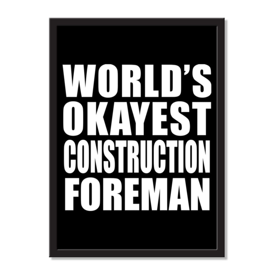 World's Okayest Construction Foreman - Portrait Frame Photo Tile