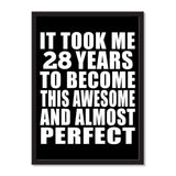 It Took Me 28 Years To Become This Awesome And Almost Perfect - Portrait Frame Photo Tile