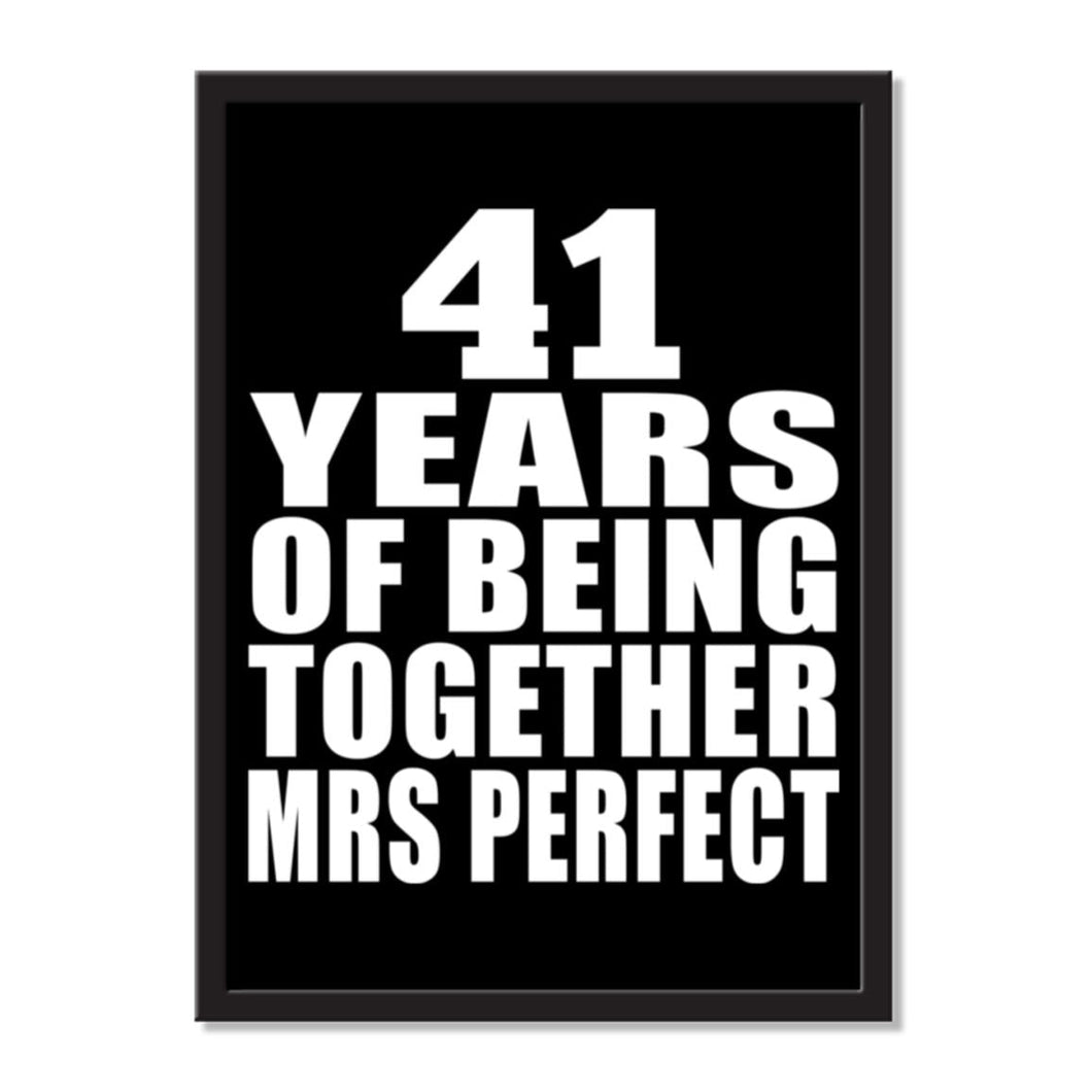 41 Years Of Being Together Mrs Perfect - Portrait Frame Photo Tile