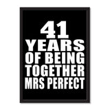 41 Years Of Being Together Mrs Perfect - Portrait Frame Photo Tile