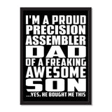 I'm A Proud Precision Assembler Dad Of A Freaking Awesome Son, He Bought Me This - Portrait Frame Photo Tile