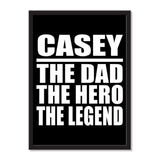 Casey The Dad The Hero The Legend - Portrait Frame Photo Tile
